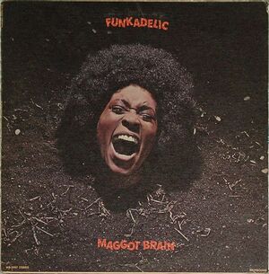 MAGGOT BRAIN