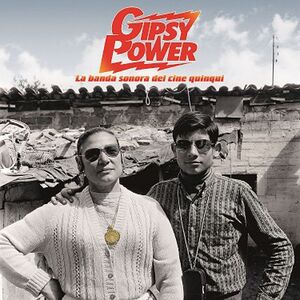 GIPSY POWER. LA BANDA SONORA DEL CINE QUINQUI (2LP)