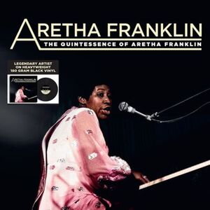 THE QUINTESSENCE OF ARETHA FRANKLIN