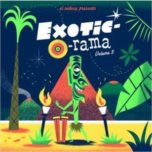 EXOTIC-O-RAMA, VOL. 3 (+CD)