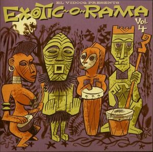EXOTIC-O-RAMA VOL.4 (LP & CD)