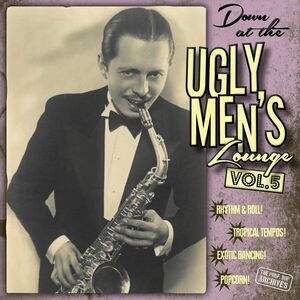 DOWN AT THE UGLY MENS LOUNGE VOL 5. 10