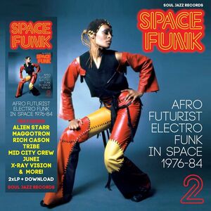 SPACE FUNK 2: AFRO FUTURIST ELECTRO FUNK IN SPACE 1976-84