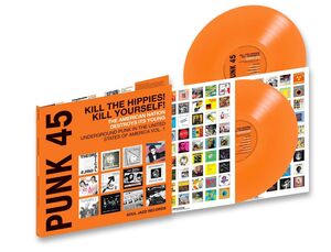 PUNK 45: KILL THE HIPPIES! KILL YOURSELF!  THE AMERICAN NATION DESTROYS ITS YOUNG: UNDERGROUND PUNK IN THE UNITED STATES OF AMERICA 1978-1980 (RSD 2024 ORANGE EDITION)