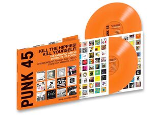 PUNK 45: KILL THE HIPPIES! KILL YOURSELF!  THE AMERICAN NATION DESTROYS ITS YOUNG: UNDERGROUND PUNK IN THE UNITED STATES OF AMERICA 1978-1980 (RSD 2024 ORANGE EDITION)