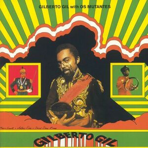 GILBERTO GIL WITH OS MUTANTES