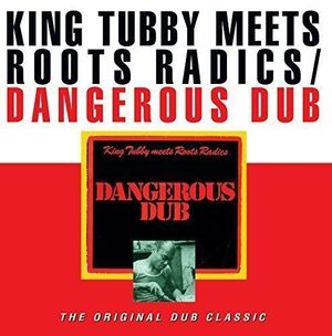 DANGEROUS DUB