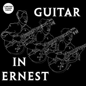 GUITAR IN ERNEST (VINILO TRANSPARENTE)