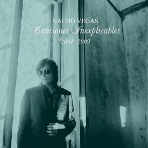 CANCIONES INEXPLICABLES (2001-2009) 2LP