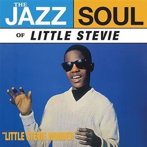 THE JAZZ SOUL OF LITTLE STEVIE