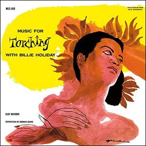 MUSIC FOR TORCHING WITH BILLIE HOLIDAY
