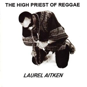THE HIGH PRIEST OF REGGAE