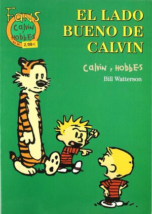 CALVIN Y HOBBES Nº 30: EL LADO BUENO DE CALVIN