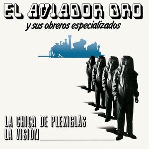 LA CHICA DE PLEXIGLÁS / LA VISIÓN