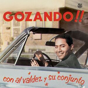 GOZANDO!! CON AL VALDEZ Y SU CONJUNTO