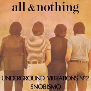 UNDERGROUND VIBRATIONS Nº2 / SNOBISMO 7