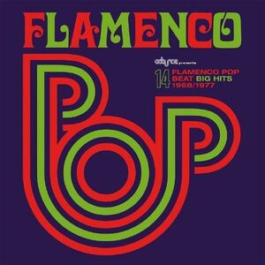 FLAMENCO POP: 14 FLAMENCO POP BEAT BIG HITS 1968-1977