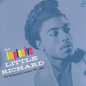 THE IMPLOSIVE LITTLE RICHARD