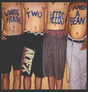 WHITE THRASH, TWO HEEBS, AND A BEAN (VINILO COLOR)