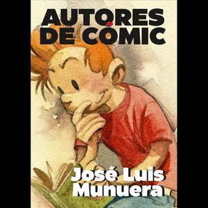REVISTA AUTORES DE CÓMIC #1 JOSÉ LUIS MUNUERA