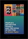A TRIBE CALLED QUEST'S PEOPLE'S INSTINCTIVE TRAVELS AND THE PATHS OF RHYTHM