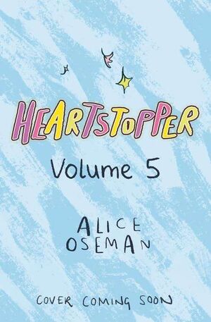 HEARTSTOPPER VOLUME 5