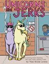 UNICORNS ARE JERKS