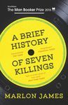 A BRIEF HISTORY OF SEVEN KILLINGS