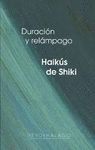 DURACION Y RELAMPAGO. HAIKUS DE SHIKI