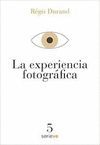 LA EXPERIENCIA FOTOGRAFICA