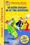 UN RATÓN EDUCADO NO SE TIRA RATOPEDOS