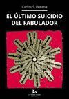 EL ÚLTIMO SUICIDIO DEL FABULADOR