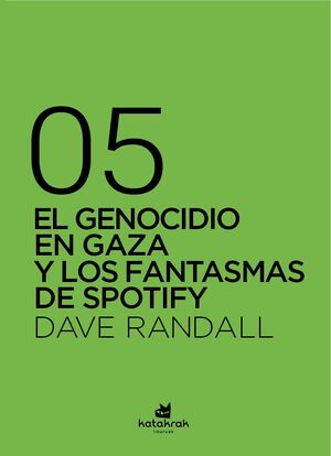 EL GENOCIDIO EN GAZA Y LOS FANTASMAS DE SPOTIFY