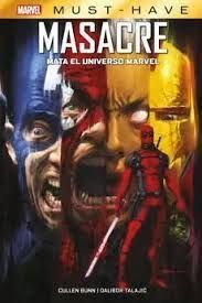 REEDICIÓN MARVEL MUST HAVE MASACRE MATA EL UNIVERSO MARVEL