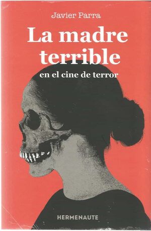 LA MADRE TERRIBLE EN EL CINE DE TERROR