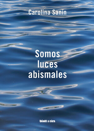 SOMOS LUCES ABISMALES