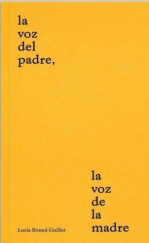 LA VOZ DEL PADRE, LA VOZ DE LA MADRE