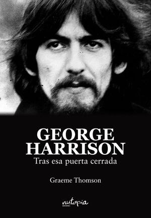 GEORGE HARRISON. TRAS ESA PUERTA CERRADA