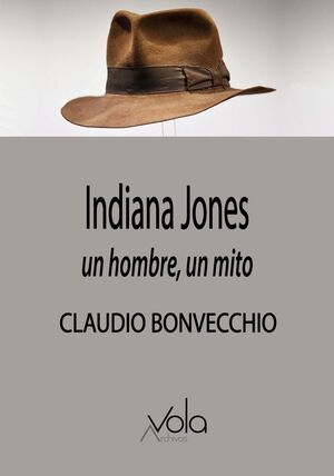 INDIANA JONES: UN HOMBRE, UN MITO 2ªED