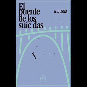 EL PUENTE DE LOS SUICIDAS