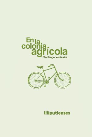 EN LA COLONIA AGRÍCOLA