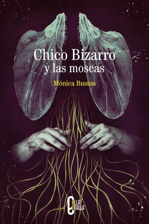 CHICO BIZARRO Y LAS MOSCAS