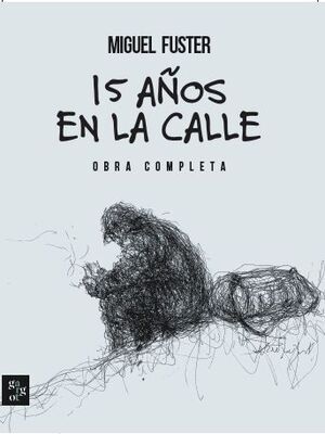 15 AÑOS EN LA CALLE.