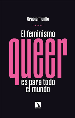 EL FEMINISMO QUEER ES PARA TODO EL MUNDO