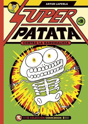 SUPERPATATA CONTRA LAS NANOMALICIAS: EPISODIO 2