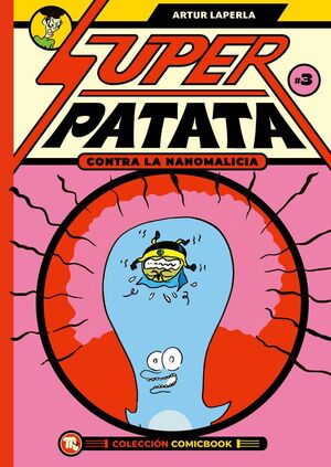 SUPERPATATA CONTRA LA NANOMALICIA EPISODIO 3