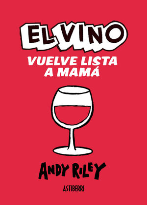 EL VINO VUELVE LISTA A MAMÁ