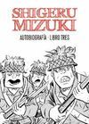 SHIGERU MIZUKI. AUTOBIOGRAFÍA. LIBRO TRES