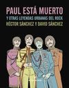 PAUL ESTÁ MUERTO Y OTRAS LEYENDAS URBANAS DEL ROCK