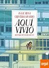 AQUÍ VIVIÓ